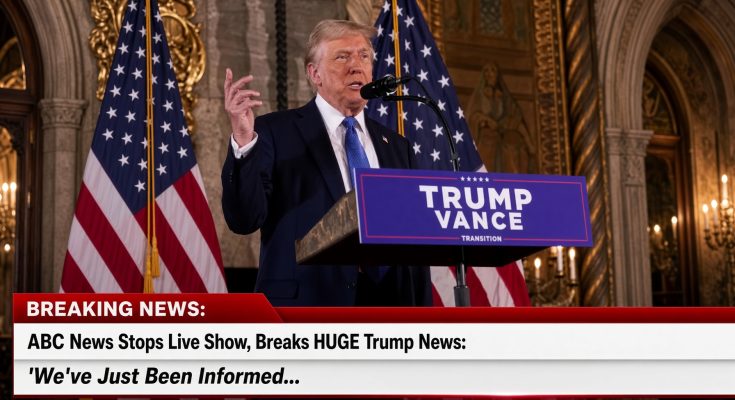 ABC NEWS Cuts Into Live Coverage With Major Trump Update — We’ve Just Been Informed